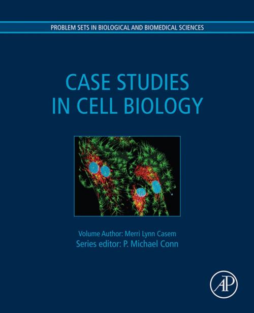 Cover of the book Case Studies in Cell Biology by , Elsevier Science
