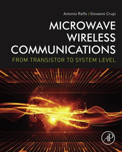 Cover of the book Microwave Wireless Communications by Antonio Raffo, Giovanni Crupi, Elsevier Science