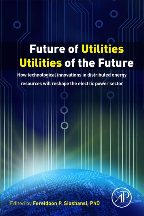 Cover of the book Future of Utilities - Utilities of the Future by , Elsevier Science