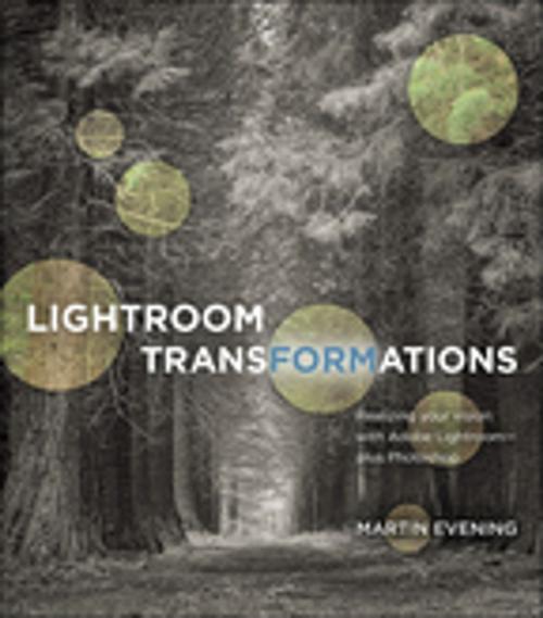 Cover of the book Lightroom Transformations by Martin Evening, Pearson Education