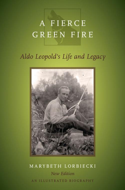 Cover of the book A Fierce Green Fire by Marybeth Lorbiecki, Oxford University Press