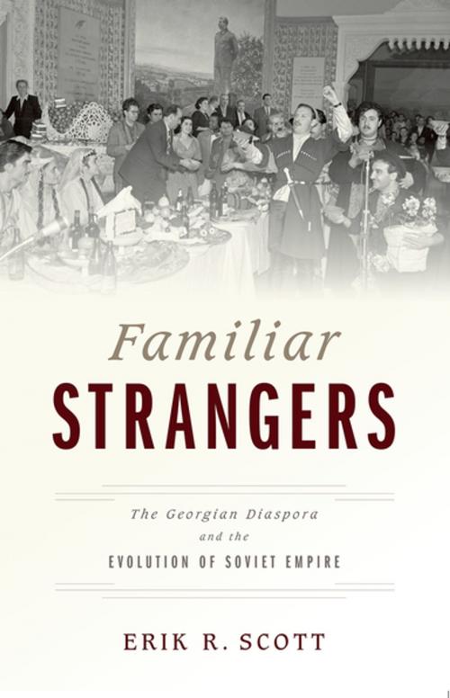 Cover of the book Familiar Strangers by Erik R. Scott, Oxford University Press
