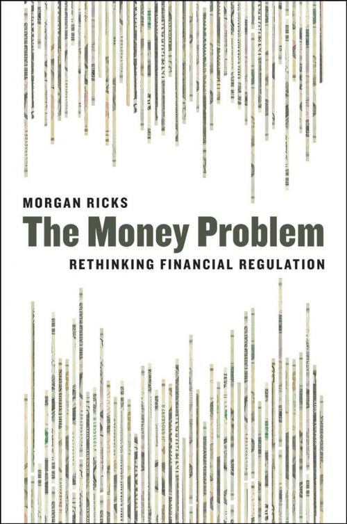 Cover of the book The Money Problem by Morgan Ricks, University of Chicago Press