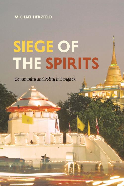 Cover of the book Siege of the Spirits by Michael Herzfeld, University of Chicago Press