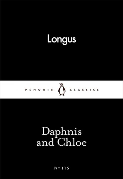 Cover of the book Daphnis and Chloe by Longus, Penguin Books Ltd
