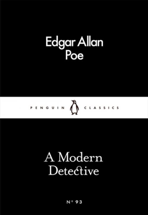 Cover of the book A Modern Detective by Edgar Allan Poe, Penguin Books Ltd