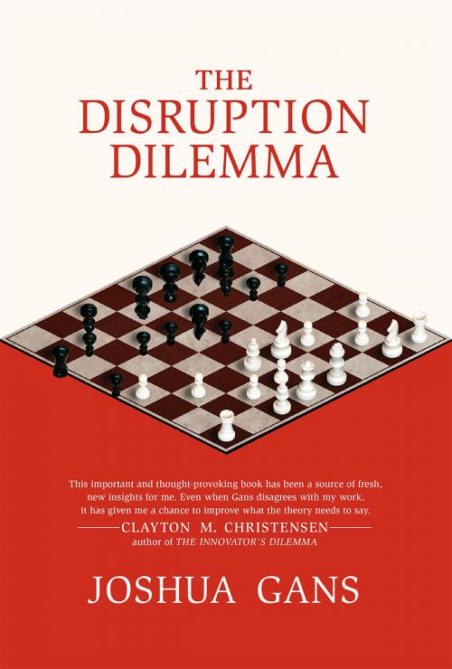 Cover of the book The Disruption Dilemma by Joshua Gans, The MIT Press