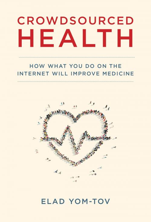 Cover of the book Crowdsourced Health by Elad Yom-Tov, The MIT Press