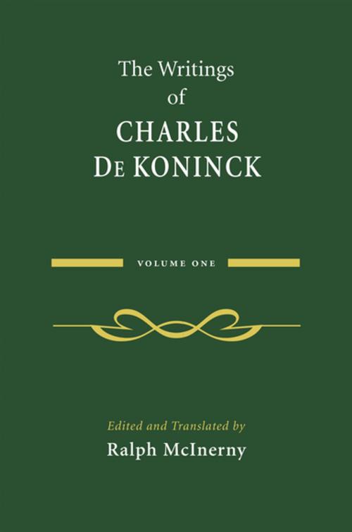 Cover of the book The Writings of Charles De Koninck by Charles De Koninck, University of Notre Dame Press