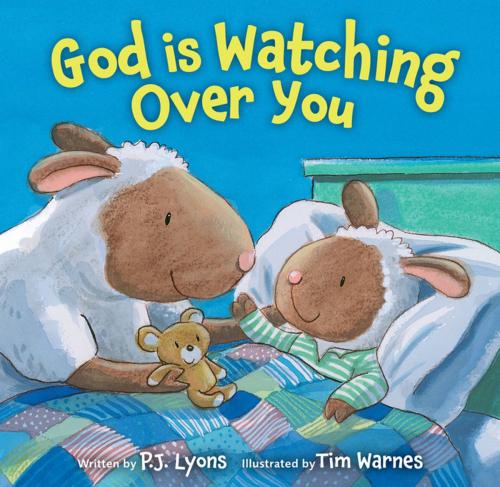 Cover of the book God is Watching Over You by P J Lyons, Zonderkidz