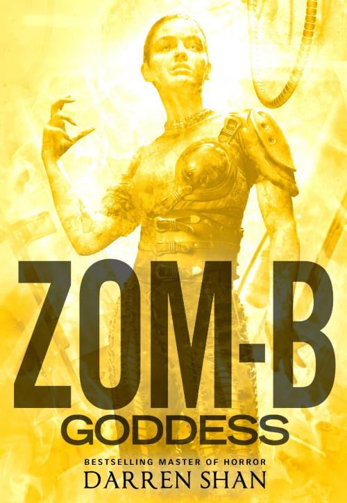 Cover of the book Zom-B Goddess by Darren Shan, Little, Brown Books for Young Readers