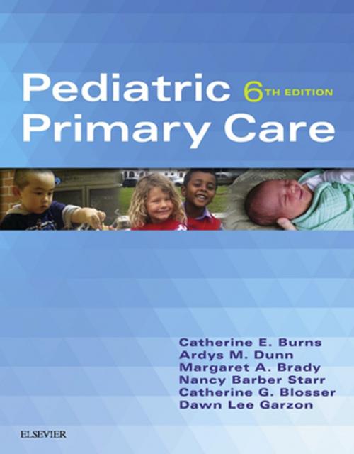 Cover of the book Pediatric Primary Care - E-Book by Catherine E. Burns, PhD, RN, CPNP-PC, FAAN, Ardys M. Dunn, PhD, RN, PNP, Margaret A. Brady, PhD, RN, CPNP-PC, Nancy Barber Starr, MS, APRN, BC (PNP), CPNP-PC, Catherine G. Blosser, MPA:HA, RN, APRN, BC (PNP), Dawn Lee Garzon Maaks, PhD, PNP-BC, CPNP-PC, PMHS, FAANP, Elsevier Health Sciences