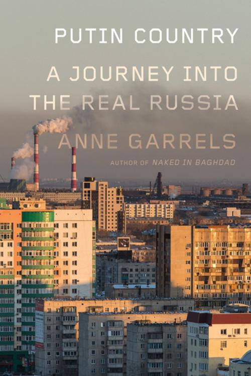 Cover of the book Putin Country by Anne Garrels, Farrar, Straus and Giroux