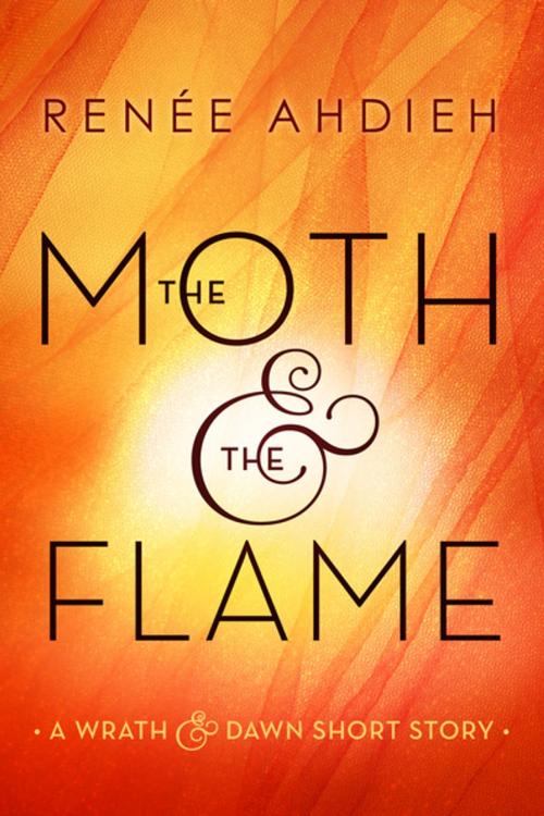 Cover of the book The Moth & the Flame by Renée Ahdieh, Penguin Young Readers Group