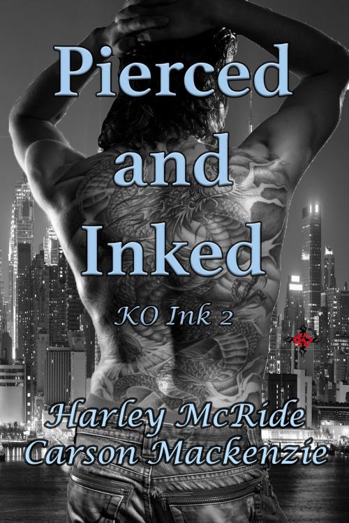 Cover of the book Pierced and Inked by Carson Mackenzie, Harley McRide, KO Ink