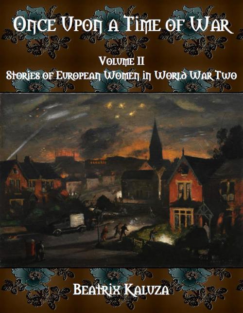 Cover of the book Once Upon a Time of War, Volume I by Beatrix Kaluza, Beatrix Kaluza
