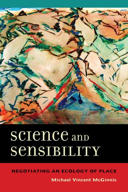 Cover of the book Science and Sensibility by Michael Vincent McGinnis, University of California Press