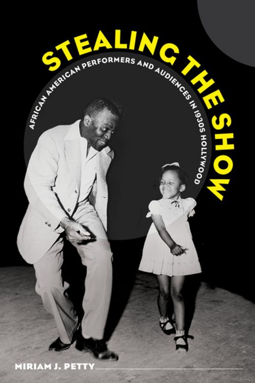 Cover of the book Stealing the Show by Miriam J. Petty, University of California Press