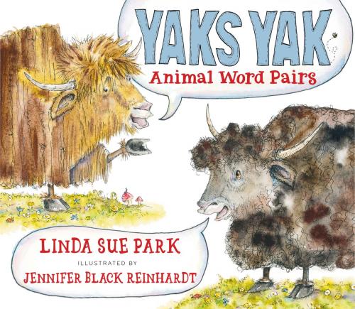 Cover of the book Yaks Yak by Linda Sue Park, HMH Books