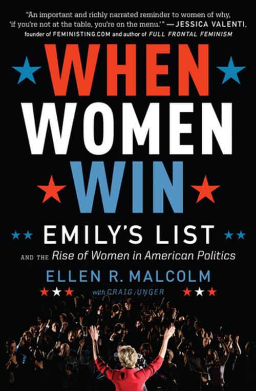 Cover of the book When Women Win by Ellen R. Malcolm, Craig Unger, Houghton Mifflin Harcourt