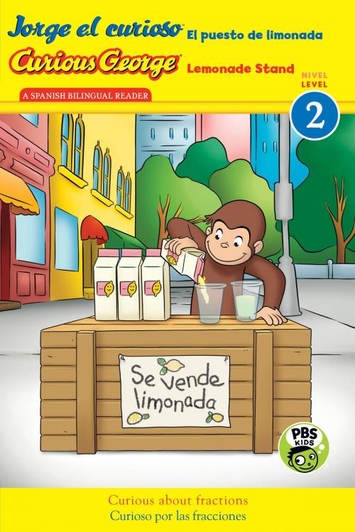 Cover of the book Jorge el curioso El puesto de limonada / Curious George Lemonade Stand (CGTV reader) by H. A. Rey, HMH Books