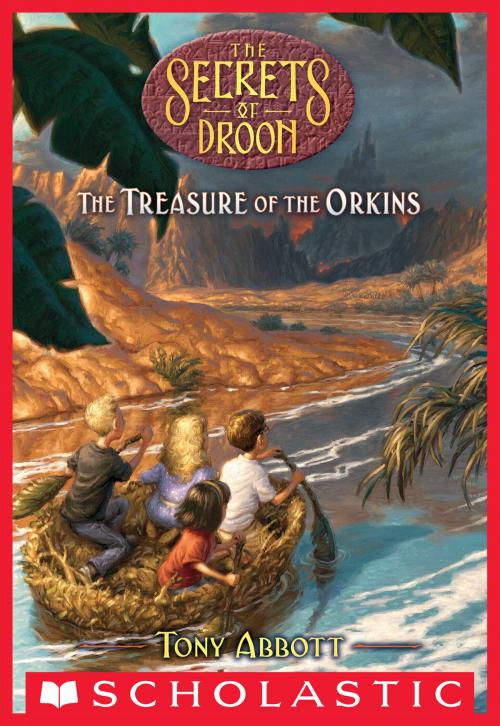 Cover of the book Treasure of the Orkins (The Secrets of Droon #32) by Tony Abbott, Scholastic Inc.
