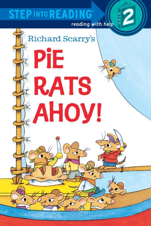 Cover of the book Richard Scarry's Pie Rats Ahoy! by Richard Scarry, Random House Children's Books
