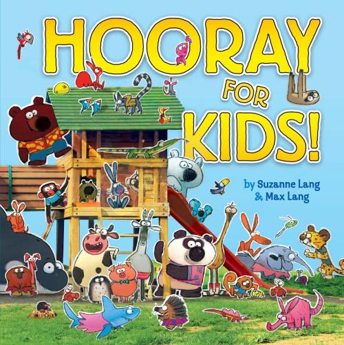 Cover of the book Hooray for Kids by Suzanne Lang, Random House Children's Books