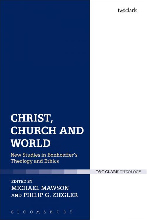 Cover of the book Christ, Church and World by , Bloomsbury Publishing