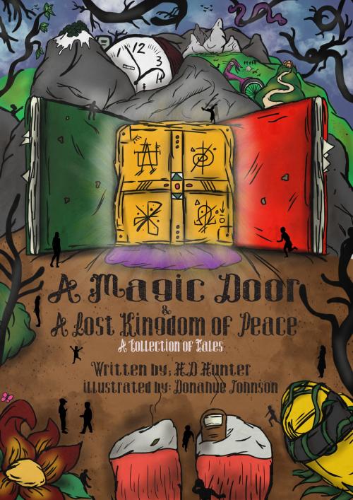 Cover of the book A Magic Door and A Lost Kingdom of Peace by H.D. Hunter, H.D. Hunter