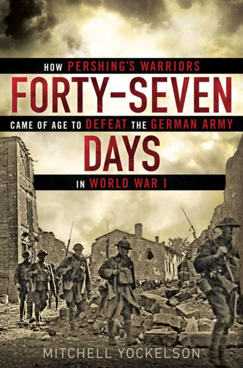 Cover of the book Forty-Seven Days by Mitchell Yockelson, Penguin Publishing Group