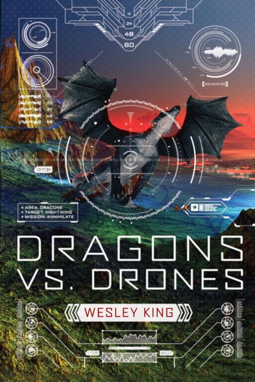Cover of the book Dragons vs. Drones by Wesley King, Penguin Young Readers Group