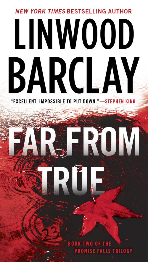 Cover of the book Far From True by Linwood Barclay, Penguin Publishing Group