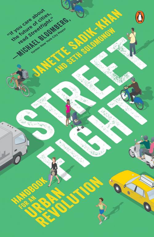Cover of the book Streetfight by Janette Sadik-Khan, Seth Solomonow, Penguin Publishing Group
