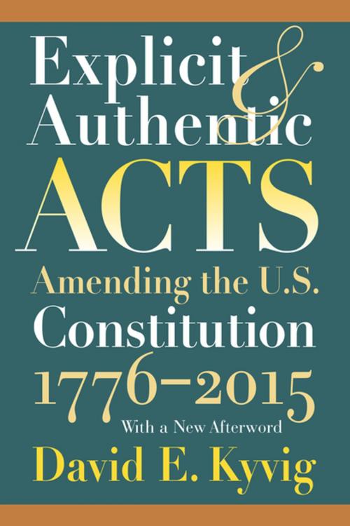 Cover of the book Explicit and Authentic Acts by David E. Kyvig, University Press of Kansas