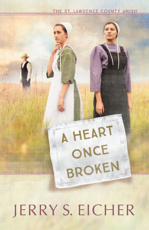 Cover of the book A Heart Once Broken by Jerry S. Eicher, Harvest House Publishers