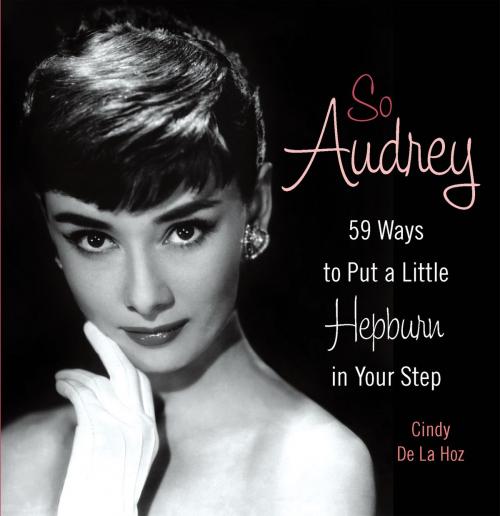 Cover of the book So Audrey by Cindy De La Hoz, Running Press