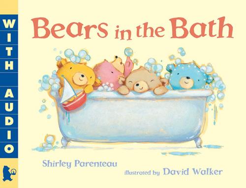 Cover of the book Bears in the Bath by Shirley Parenteau, Candlewick Press