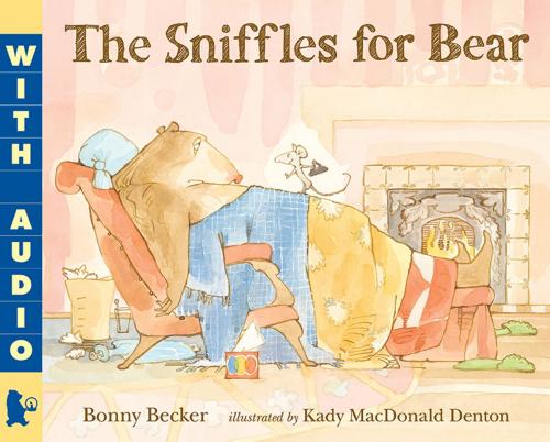 Cover of the book The Sniffles for Bear by Bonny Becker, Candlewick Press