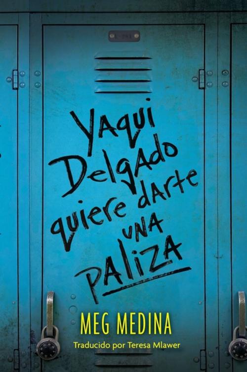 Cover of the book Yaqui Delgado quiere darte una paliza by Meg Medina, Candlewick Press