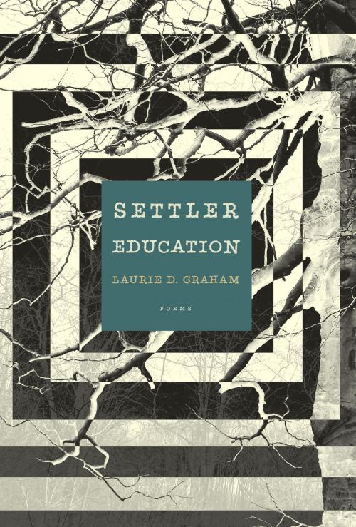 Cover of the book Settler Education by Laurie D. Graham, McClelland & Stewart