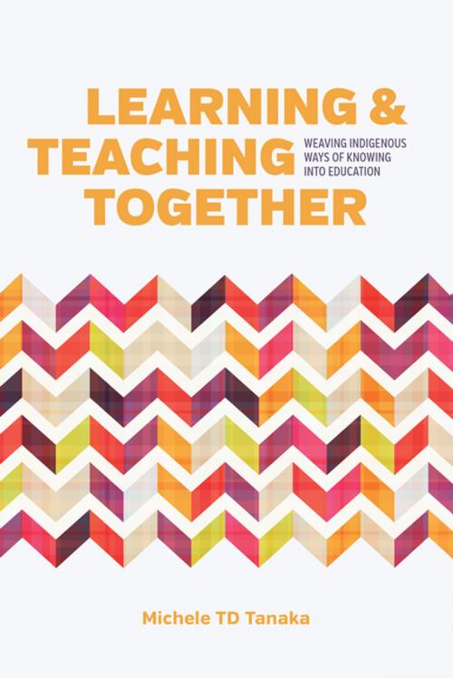 Cover of the book Learning and Teaching Together by Michele TD Tanaka, UBC Press