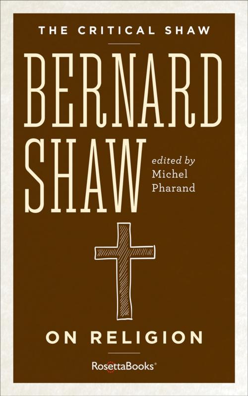 Cover of the book The Critical Shaw: On Religion by George Bernard Shaw, RosettaBooks