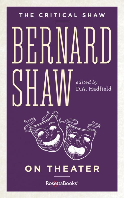 Cover of the book The Critical Shaw: On Theater by George Bernard Shaw, RosettaBooks