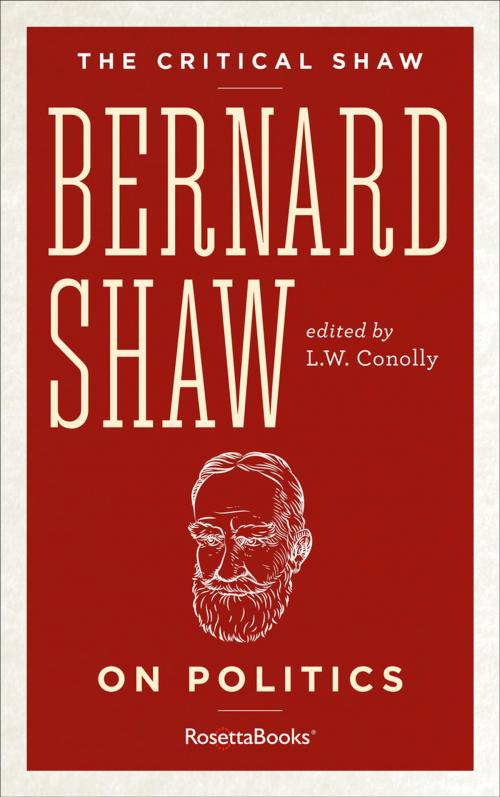 Cover of the book The Critical Shaw: On Politics by George Bernard Shaw, RosettaBooks