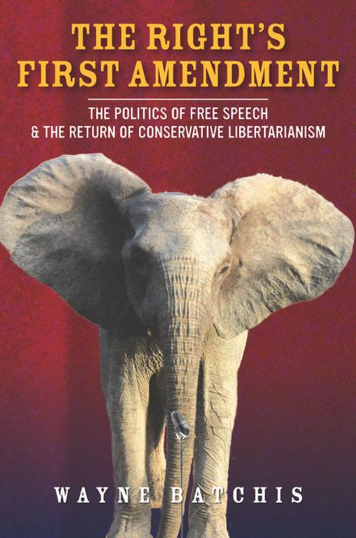 Cover of the book The Right’s First Amendment by Wayne Batchis, Stanford University Press