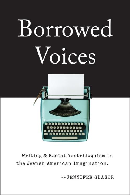 Cover of the book Borrowed Voices by Jennifer Glaser, Rutgers University Press