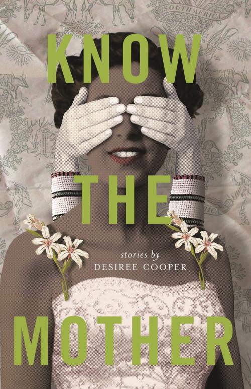 Cover of the book Know the Mother by Desiree Cooper, Wayne State University Press