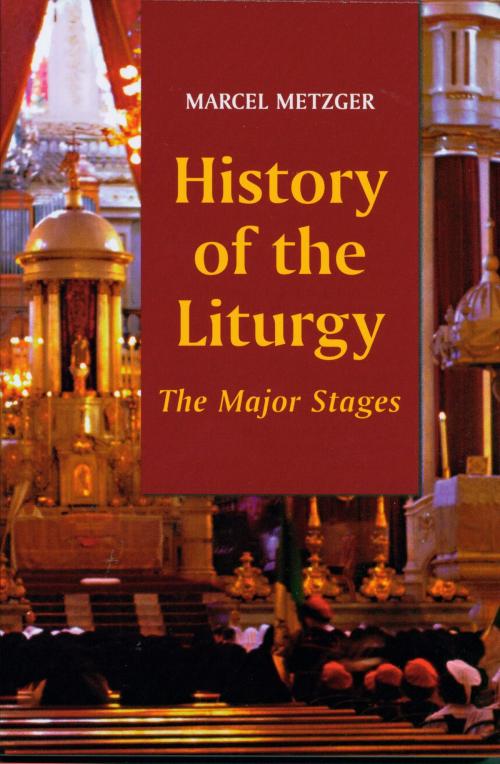 Cover of the book History of the Liturgy by Marcel Metzger, Liturgical Press