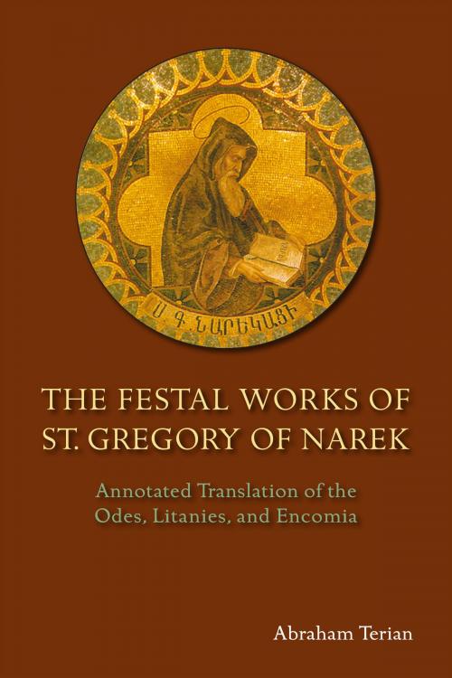 Cover of the book The Festal Works of St. Gregory of Narek by Abraham Terian, Liturgical Press